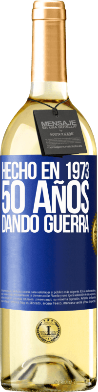 29,95 € Envío gratis | Vino Blanco Edición WHITE Hecho en 1973. 50 años dando guerra Etiqueta Azul. Etiqueta personalizable Vino joven Cosecha 2025 Verdejo