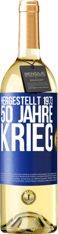 29,95 € | Weißwein WHITE Ausgabe Hergestellt 1973. 50 Jahre Krieg Blaue Markierung. Anpassbares Etikett Junger Wein Ernte 2023 Verdejo