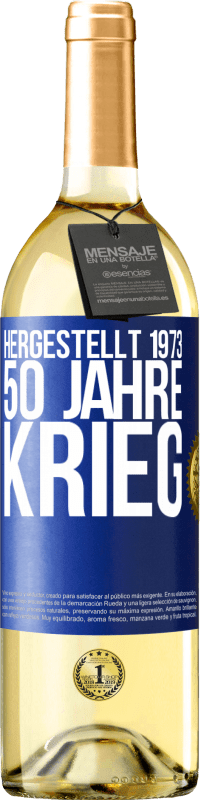 29,95 € | Weißwein WHITE Ausgabe Hergestellt 1973. 50 Jahre Krieg Blaue Markierung. Anpassbares Etikett Junger Wein Ernte 2024 Verdejo