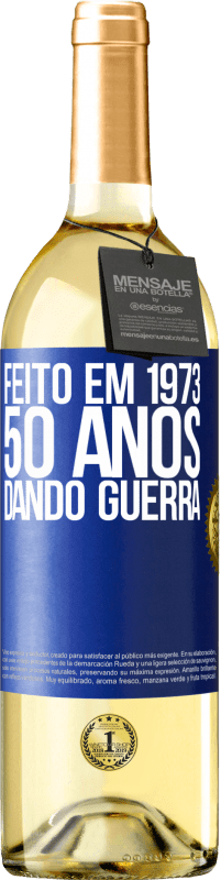 29,95 € Envio grátis | Vinho branco Edição WHITE Feito em 1973. 50 anos dando guerra Etiqueta Azul. Etiqueta personalizável Vinho jovem Colheita 2025 Verdejo