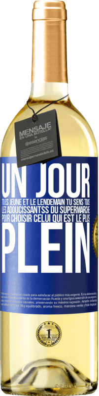 29,95 € | Vin blanc Édition WHITE Un jour tu es jeune et le lendemain tu sens tous les adoucissantss du supermarché pour choisir celui qui est le plus plein Étiquette Bleue. Étiquette personnalisable Vin jeune Récolte 2025 Verdejo