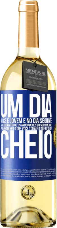 29,95 € | Vinho branco Edição WHITE Um dia você é jovem e no dia seguinte você cheira todos os amaciadores do supermercado para escolher o que você toma e o que Etiqueta Azul. Etiqueta personalizável Vinho jovem Colheita 2024 Verdejo