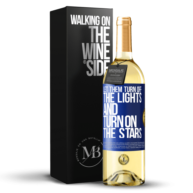 24,95 € Free Shipping | White Wine WHITE Edition Let them turn off the lights and turn on the stars Blue Label. Customizable label Young wine Harvest 2021 Verdejo