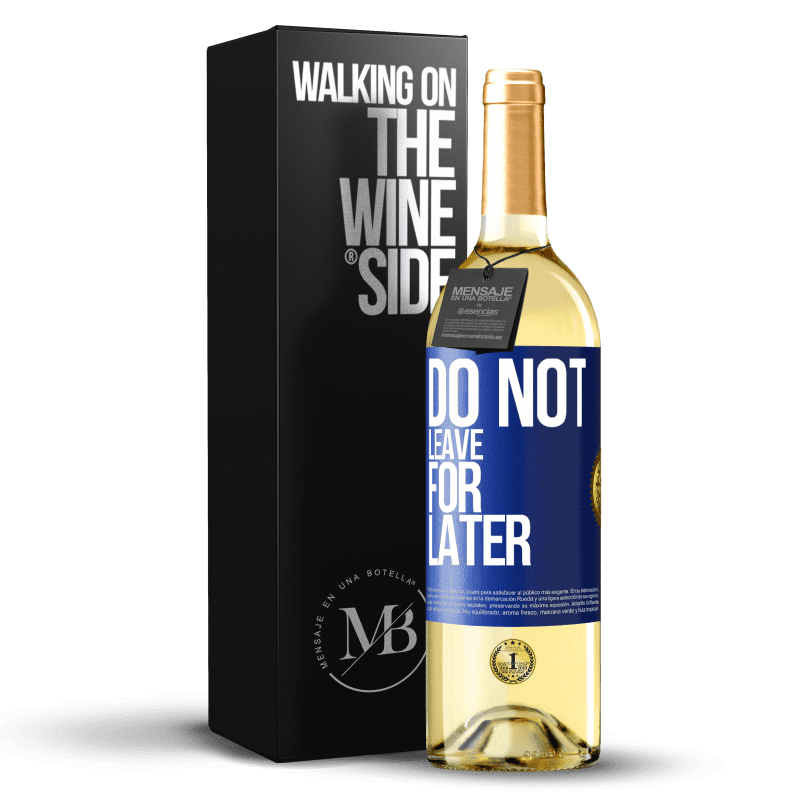 29,95 € Free Shipping | White Wine WHITE Edition Do not leave for later Blue Label. Customizable label Young wine Harvest 2021 Verdejo