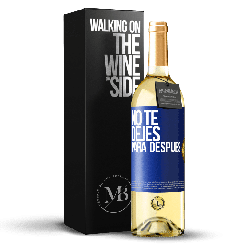 29,95 € Envío gratis | Vino Blanco Edición WHITE No te dejes para después Etiqueta Azul. Etiqueta personalizable Vino joven Cosecha 2024 Verdejo