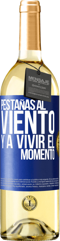 Envío gratis | Vino Blanco Edición WHITE Pestañas al viento y a vivir el momento Etiqueta Azul. Etiqueta personalizable Vino joven Cosecha 2023 Verdejo