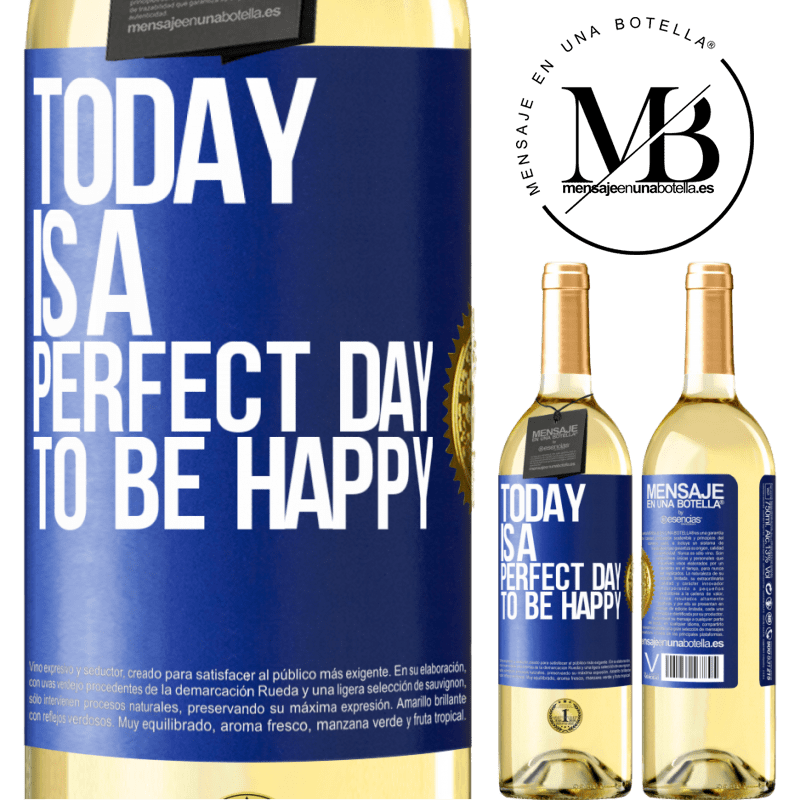 29,95 € Free Shipping | White Wine WHITE Edition Today is a perfect day to be happy Blue Label. Customizable label Young wine Harvest 2022 Verdejo