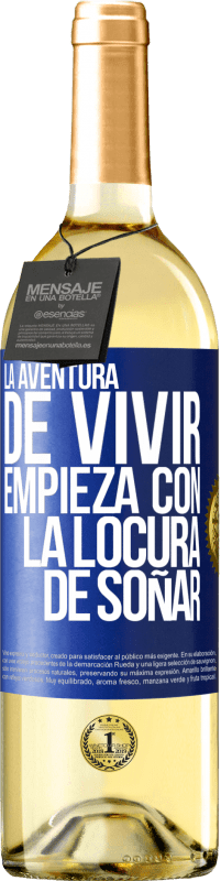 29,95 € Envío gratis | Vino Blanco Edición WHITE La aventura de vivir, empieza con la locura de soñar Etiqueta Azul. Etiqueta personalizable Vino joven Cosecha 2023 Verdejo