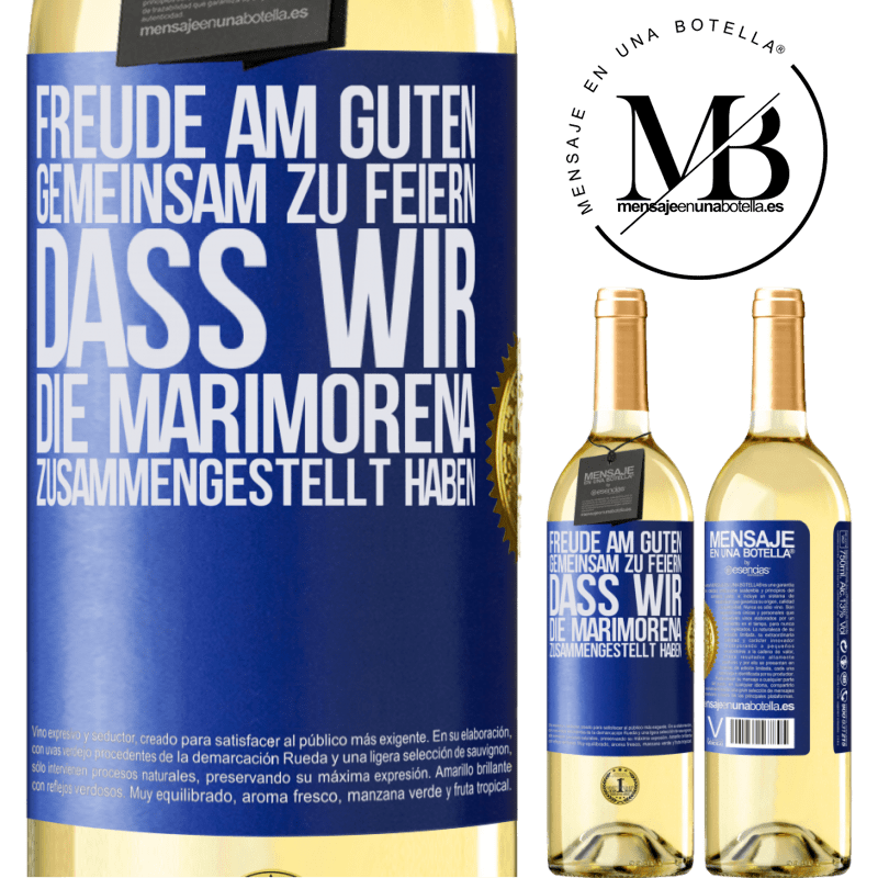 29,95 € Kostenloser Versand | Weißwein WHITE Ausgabe Freude am Guten, gemeinsam zu feiern, dass wir die Marimorena zusammengestellt haben Blaue Markierung. Anpassbares Etikett Junger Wein Ernte 2023 Verdejo