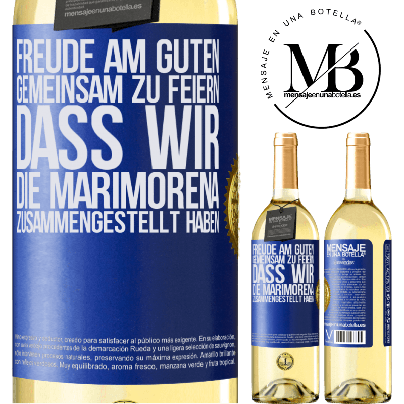 29,95 € Kostenloser Versand | Weißwein WHITE Ausgabe Freude am Guten, gemeinsam zu feiern, dass wir die Marimorena zusammengestellt haben Blaue Markierung. Anpassbares Etikett Junger Wein Ernte 2025 Verdejo