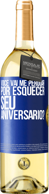 29,95 € | Vinho branco Edição WHITE Você vai me perdoar por esquecer seu aniversário? Etiqueta Azul. Etiqueta personalizável Vinho jovem Colheita 2025 Verdejo
