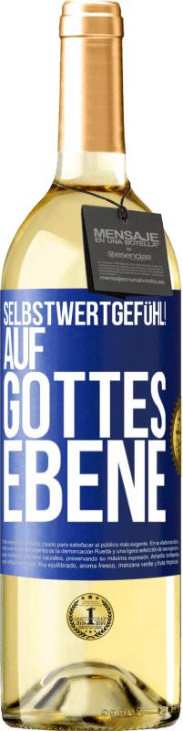 29,95 € | Weißwein WHITE Ausgabe Selbstwertgefühl! Auf Gottes Ebene Blaue Markierung. Anpassbares Etikett Junger Wein Ernte 2024 Verdejo