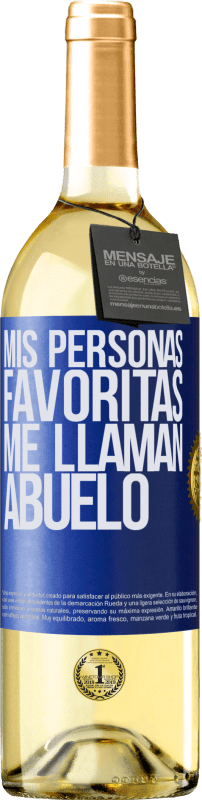 29,95 € | Vino Blanco Edición WHITE Mis personas favoritas, me llaman abuelo Etiqueta Azul. Etiqueta personalizable Vino joven Cosecha 2024 Verdejo