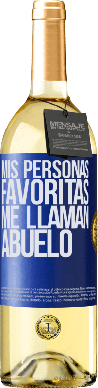 «Mis personas favoritas, me llaman abuelo» Edición WHITE