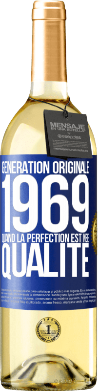 29,95 € Envoi gratuit | Vin blanc Édition WHITE Génération originale 1969. Quand la perfection est née Qualité Étiquette Bleue. Étiquette personnalisable Vin jeune Récolte 2025 Verdejo