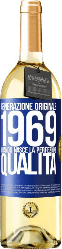 29,95 € | Vino bianco Edizione WHITE Generazione originale. 1969. Quando nasce la perfezione. qualità Etichetta Blu. Etichetta personalizzabile Vino giovane Raccogliere 2023 Verdejo