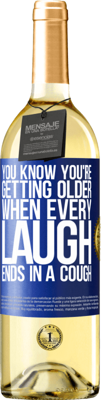 29,95 € | Белое вино Издание WHITE Вы знаете, что становитесь старше, когда каждый смех заканчивается кашлем Синяя метка. Настраиваемая этикетка Молодое вино Урожай 2023 Verdejo