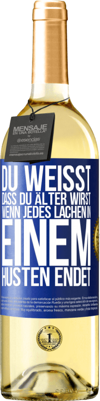 29,95 € | Weißwein WHITE Ausgabe Du weißt, dass du älter wirst, wenn jedes Lachen in einem Husten endet Blaue Markierung. Anpassbares Etikett Junger Wein Ernte 2024 Verdejo