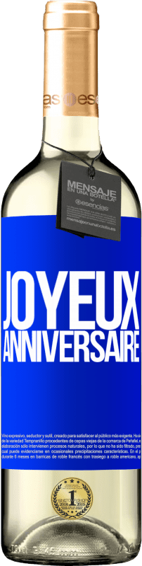 29,95 € | Vin blanc Édition WHITE Joyeux anniversaire Étiquette Bleue. Étiquette personnalisable Vin jeune Récolte 2024 Verdejo