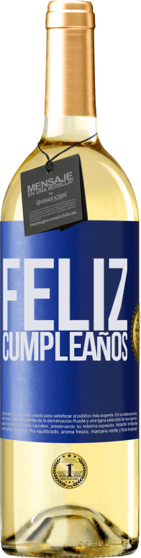 29,95 € | Vino Blanco Edición WHITE Feliz cumpleaños Etiqueta Azul. Etiqueta personalizable Vino joven Cosecha 2023 Verdejo