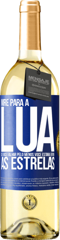 Envio grátis | Vinho branco Edição WHITE Mire para a lua, se você falhar pelo menos você estará entre as estrelas Etiqueta Azul. Etiqueta personalizável Vinho jovem Colheita 2023 Verdejo