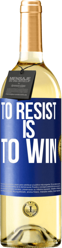 29,95 € Бесплатная доставка | Белое вино Издание WHITE Сопротивляться - значит победить Синяя метка. Настраиваемая этикетка Молодое вино Урожай 2025 Verdejo