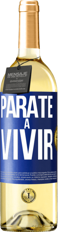 Envío gratis | Vino Blanco Edición WHITE Párate a vivir Etiqueta Azul. Etiqueta personalizable Vino joven Cosecha 2023 Verdejo