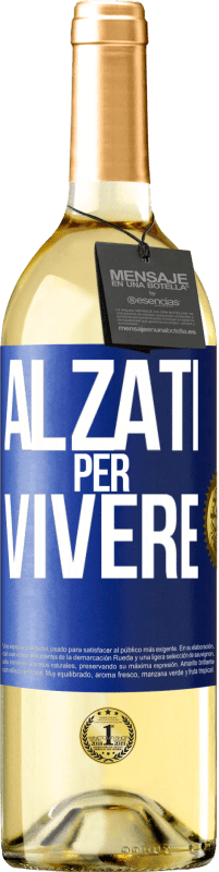 Spedizione Gratuita | Vino bianco Edizione WHITE Alzati per vivere Etichetta Blu. Etichetta personalizzabile Vino giovane Raccogliere 2023 Verdejo