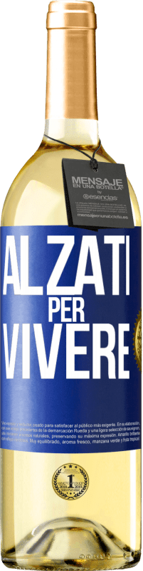 29,95 € Spedizione Gratuita | Vino bianco Edizione WHITE Alzati per vivere Etichetta Blu. Etichetta personalizzabile Vino giovane Raccogliere 2025 Verdejo