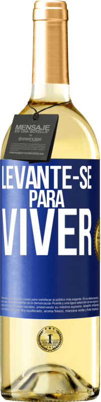 Envio grátis | Vinho branco Edição WHITE Levante-se para viver Etiqueta Azul. Etiqueta personalizável Vinho jovem Colheita 2023 Verdejo