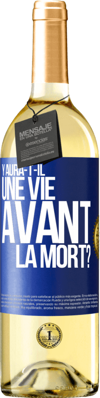29,95 € Envoi gratuit | Vin blanc Édition WHITE Y aura-t-il une vie avant la mort? Étiquette Bleue. Étiquette personnalisable Vin jeune Récolte 2025 Verdejo