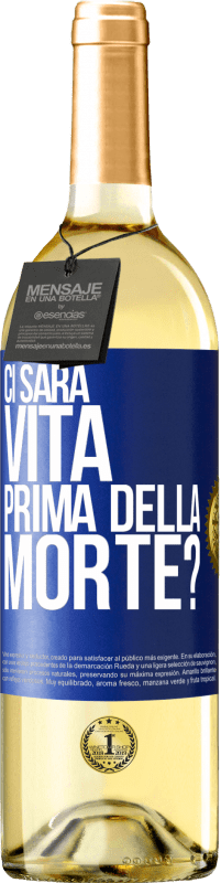 29,95 € Spedizione Gratuita | Vino bianco Edizione WHITE Ci sarà vita prima della morte? Etichetta Blu. Etichetta personalizzabile Vino giovane Raccogliere 2024 Verdejo