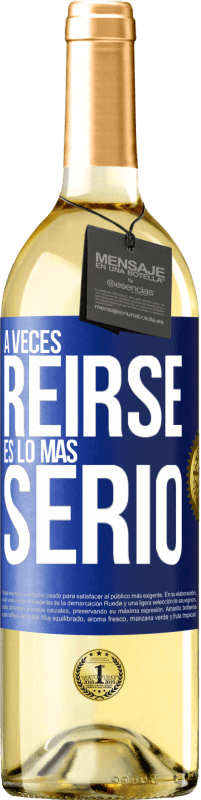 29,95 € Envío gratis | Vino Blanco Edición WHITE A veces reírse es lo más serio Etiqueta Azul. Etiqueta personalizable Vino joven Cosecha 2023 Verdejo