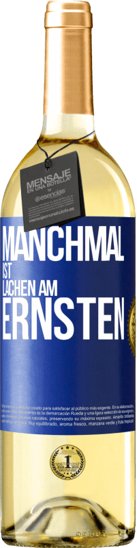 29,95 € | Weißwein WHITE Ausgabe Manchmal ist Lachen am ernsten Blaue Markierung. Anpassbares Etikett Junger Wein Ernte 2024 Verdejo