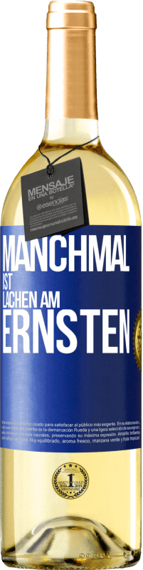 29,95 € | Weißwein WHITE Ausgabe Manchmal ist Lachen am ernsten Blaue Markierung. Anpassbares Etikett Junger Wein Ernte 2025 Verdejo