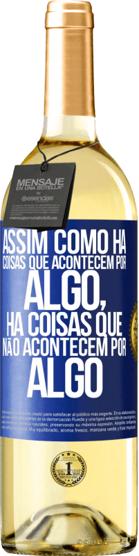 29,95 € Envio grátis | Vinho branco Edição WHITE Assim como há coisas que acontecem por algo, há coisas que não acontecem por algo Etiqueta Azul. Etiqueta personalizável Vinho jovem Colheita 2025 Verdejo