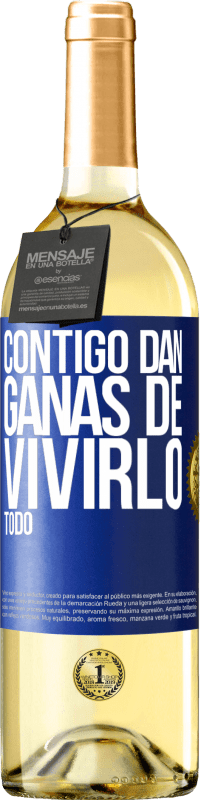 29,95 € | Vino Blanco Edición WHITE Contigo dan ganas de vivirlo todo Etiqueta Azul. Etiqueta personalizable Vino joven Cosecha 2023 Verdejo