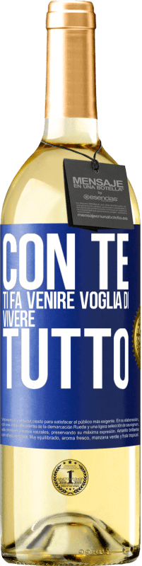 29,95 € Spedizione Gratuita | Vino bianco Edizione WHITE Con te ti fa venire voglia di vivere tutto Etichetta Blu. Etichetta personalizzabile Vino giovane Raccogliere 2025 Verdejo