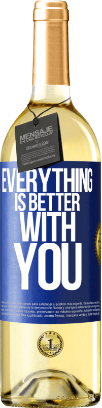 29,95 € Free Shipping | White Wine WHITE Edition Everything is better with you Blue Label. Customizable label Young wine Harvest 2025 Verdejo