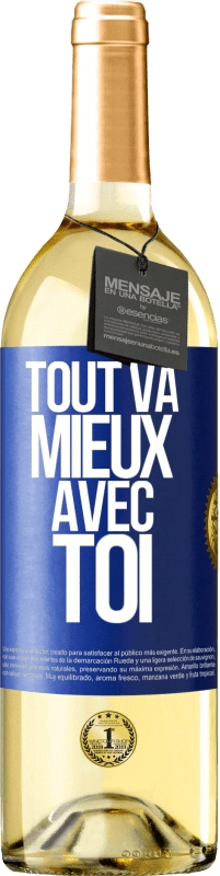 29,95 € | Vin blanc Édition WHITE Tout va mieux avec toi Étiquette Bleue. Étiquette personnalisable Vin jeune Récolte 2023 Verdejo