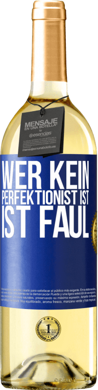 «Wer kein Perfektionist ist, ist faul» WHITE Ausgabe