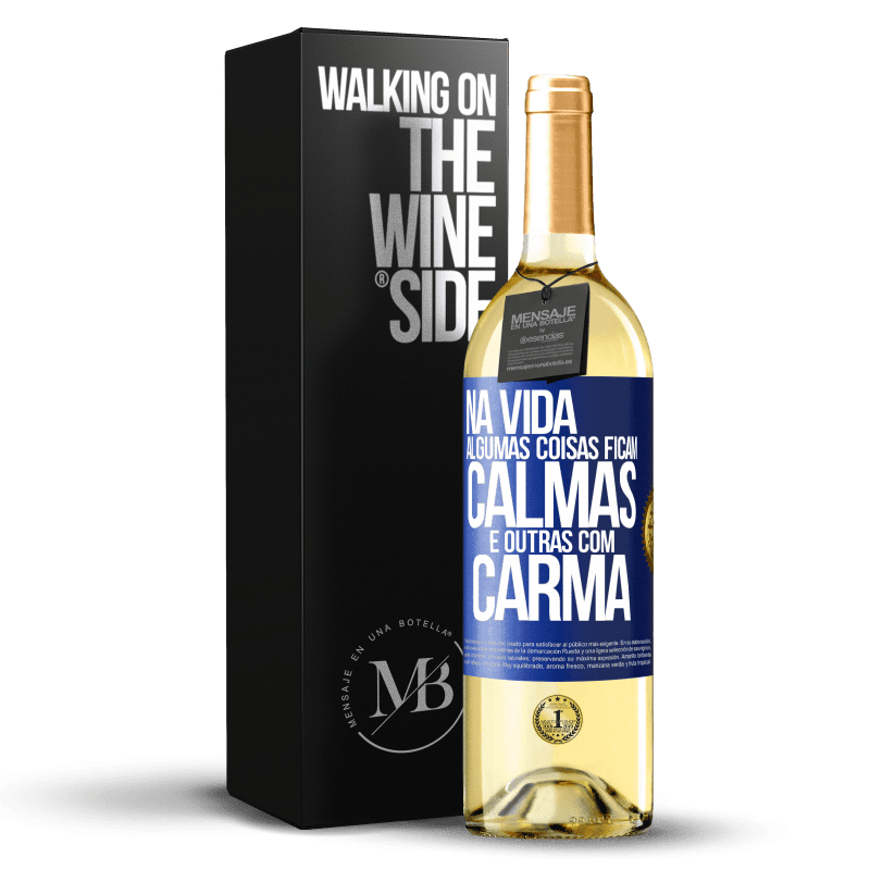 29,95 € Envio grátis | Vinho branco Edição WHITE Na vida algumas coisas ficam calmas e outras com carma Etiqueta Azul. Etiqueta personalizável Vinho jovem Colheita 2023 Verdejo