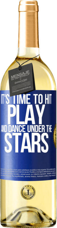 Free Shipping | White Wine WHITE Edition It's time to hit play and dance under the stars Blue Label. Customizable label Young wine Harvest 2023 Verdejo