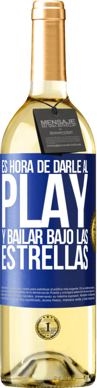 «Es hora de darle al play y bailar bajo las estrellas» Edición WHITE