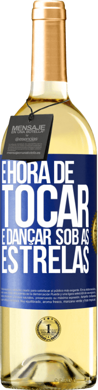 Envio grátis | Vinho branco Edição WHITE É hora de tocar e dançar sob as estrelas Etiqueta Azul. Etiqueta personalizável Vinho jovem Colheita 2023 Verdejo