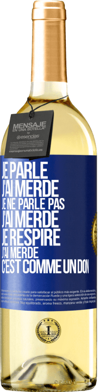 29,95 € | Vin blanc Édition WHITE Je parle, j'ai merdé. Je ne parle pas, j'ai merdé. Je respire, j'ai merdé. C'est comme un don Étiquette Bleue. Étiquette personnalisable Vin jeune Récolte 2024 Verdejo