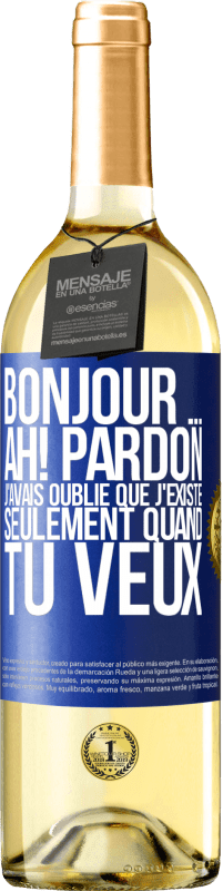 29,95 € Envoi gratuit | Vin blanc Édition WHITE Bonjour ... Ah! Pardon. J'avais oublié que j'existe seulement quand tu veux Étiquette Bleue. Étiquette personnalisable Vin jeune Récolte 2023 Verdejo