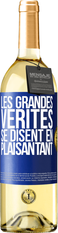 Envoi gratuit | Vin blanc Édition WHITE Les grandes vérités se disent en plaisantant Étiquette Bleue. Étiquette personnalisable Vin jeune Récolte 2023 Verdejo