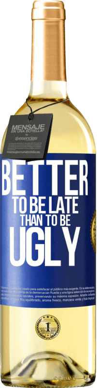 29,95 € Бесплатная доставка | Белое вино Издание WHITE Лучше опоздать, чем быть некрасивым Синяя метка. Настраиваемая этикетка Молодое вино Урожай 2025 Verdejo
