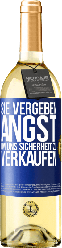 29,95 € Kostenloser Versand | Weißwein WHITE Ausgabe Sie vergeben Angst, um uns Sicherheit zu verkaufen Blaue Markierung. Anpassbares Etikett Junger Wein Ernte 2025 Verdejo